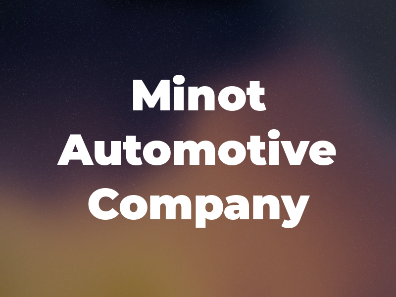 Minot Automotive Company