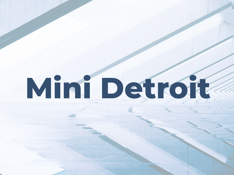 Mini Detroit