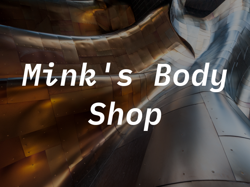 Mink's Body Shop