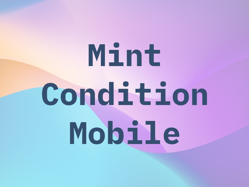 Mint Condition Mobile