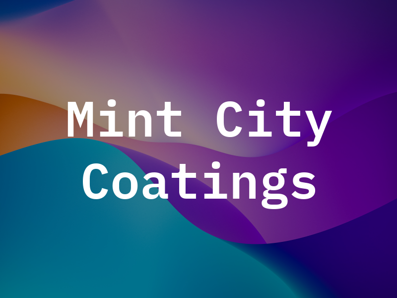 Mint City Coatings