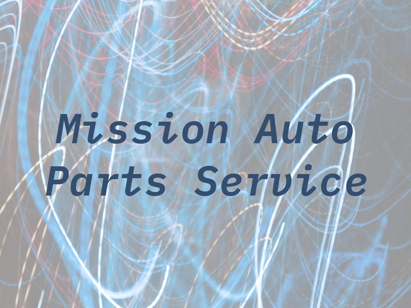 Mission Auto Parts & Service
