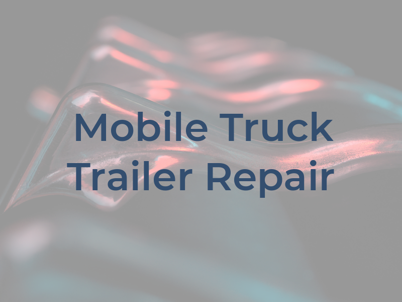 Mo Co Mobile Truck & Trailer Repair