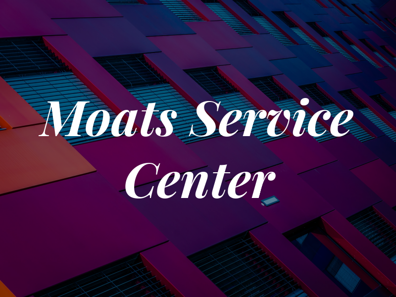 Moats Service Center