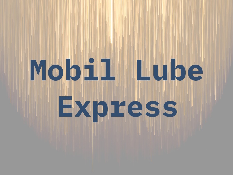 Mobil 1 Lube Express