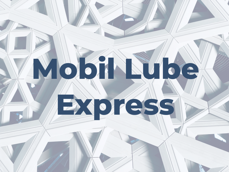 Mobil 1 Lube Express