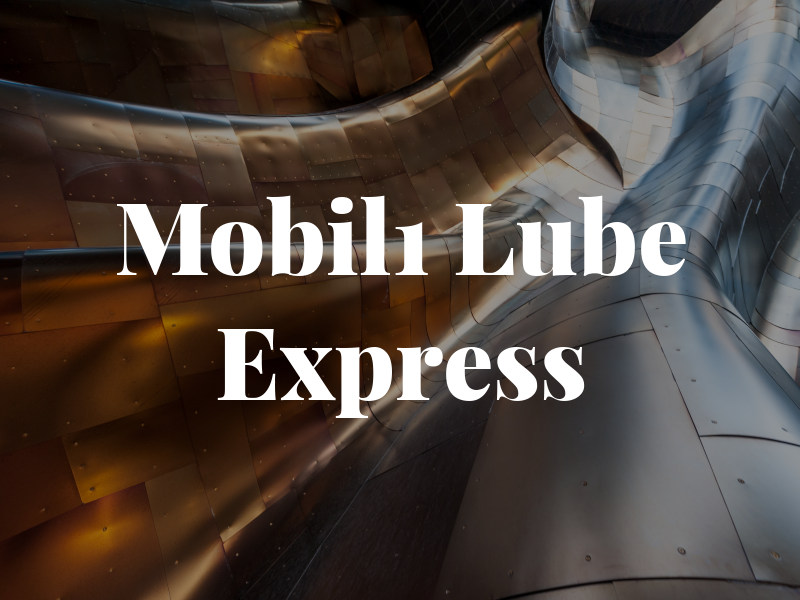 Mobil1 Lube Express