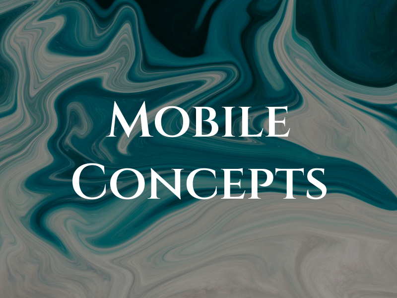 Mobile Concepts