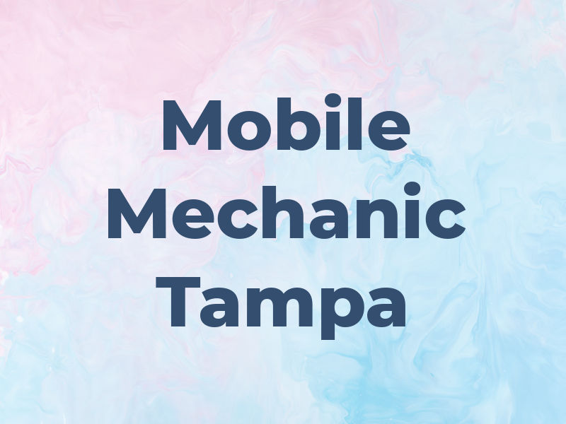 Mobile Mechanic Tampa