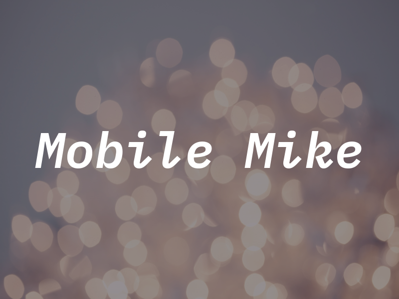 Mobile Mike