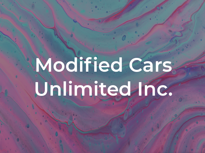 Modified Cars Unlimited Inc.