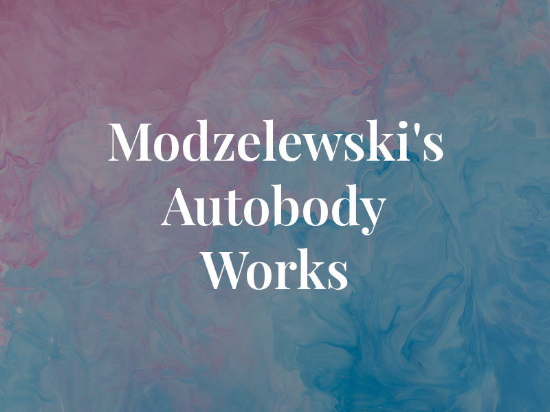 Modzelewski's Autobody Works