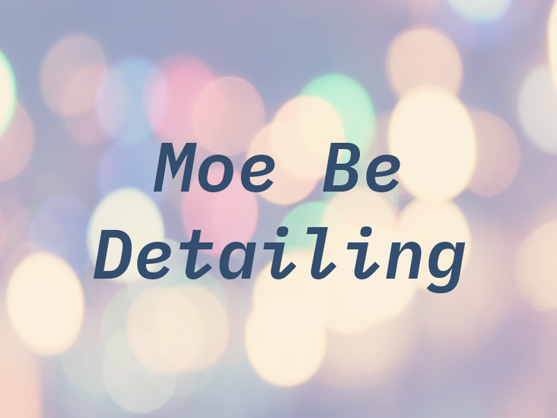 Moe Be Detailing