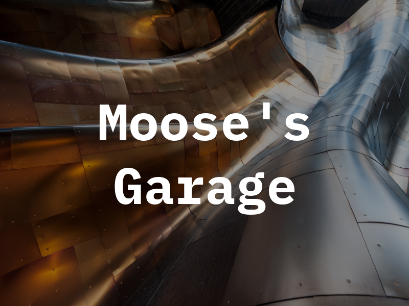 Moose's Garage