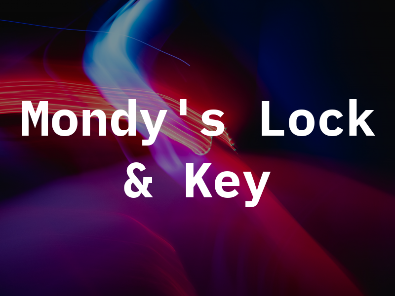 Mondy's Lock & Key