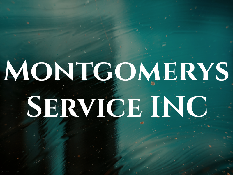 Montgomerys Service INC
