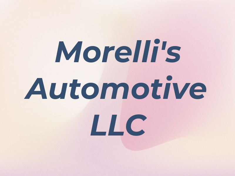 Morelli's Automotive LLC