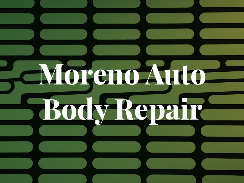Moreno Auto Body Repair