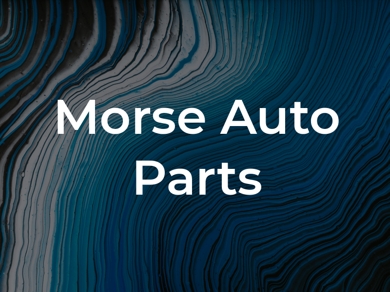 Morse & Son Auto Parts
