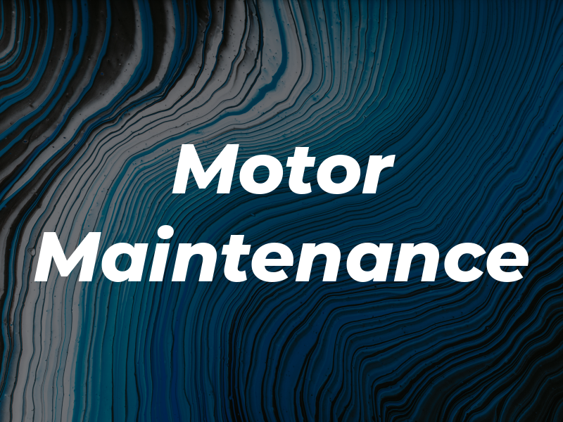 Motor Maintenance