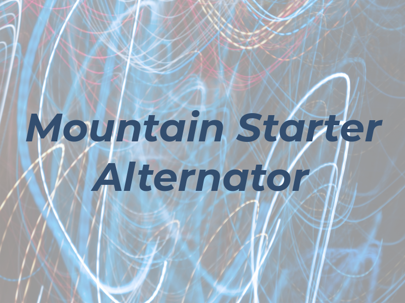 Mountain Starter & Alternator