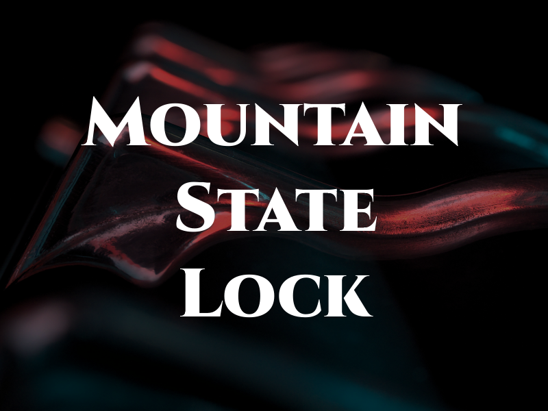 Mountain State Lock