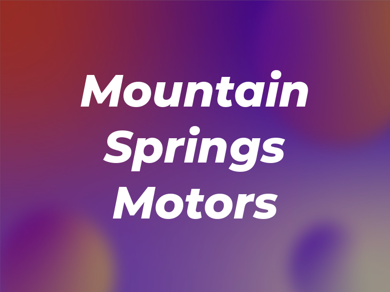 Mountain Springs Motors