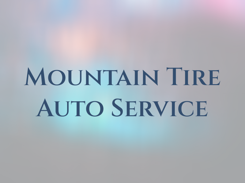 Mountain Tire & Auto Service