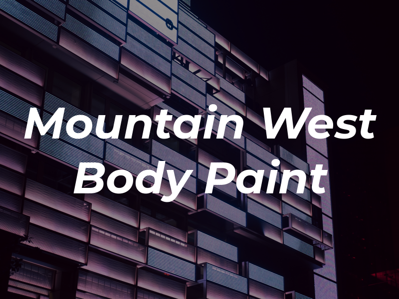Mountain West Body & Paint