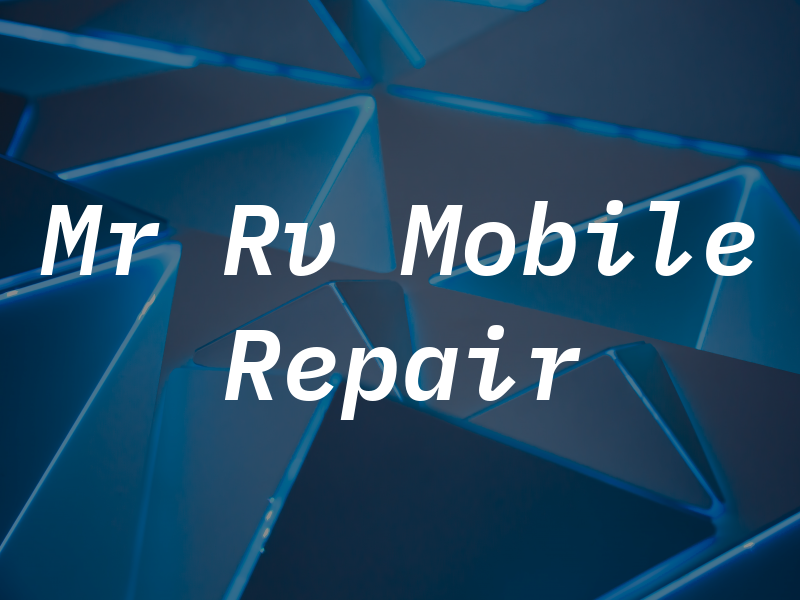 Mr Rv Mobile Repair