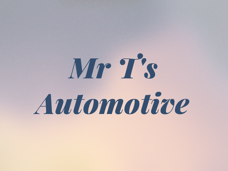 Mr T's Automotive