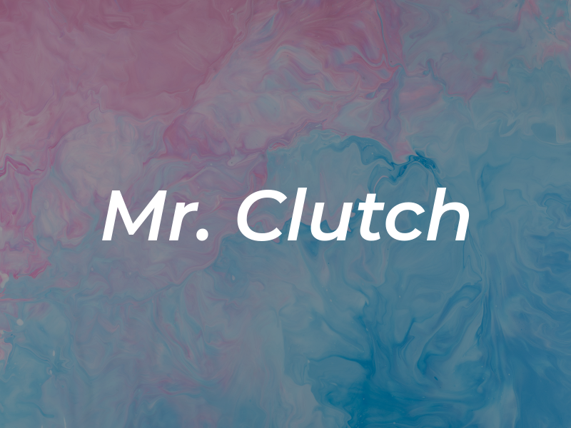 Mr. Clutch