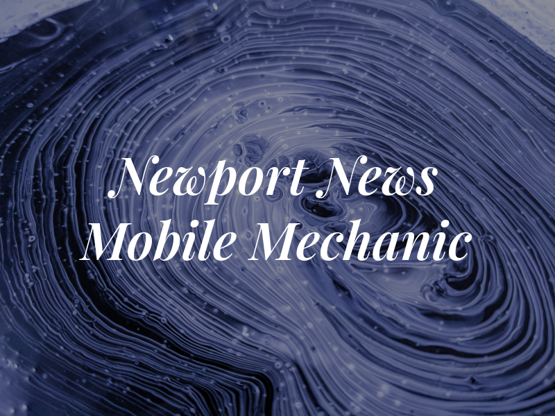 Mr. Newport News Mobile Mechanic