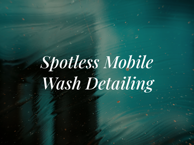 Mr. Spotless Mobile Car Wash and Detailing