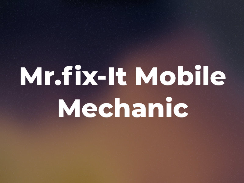 Mr.fix-It Mobile Mechanic ABQ