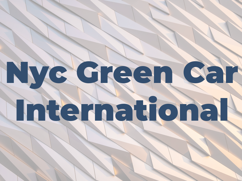 Nyc Green Car International