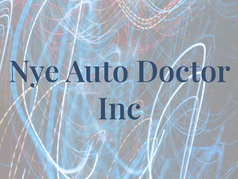 Nye Auto Doctor Inc