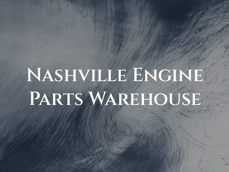 Nashville Engine Parts Warehouse