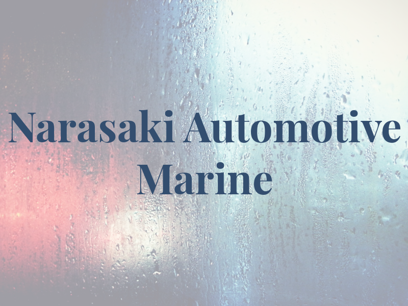 Narasaki Automotive and Marine