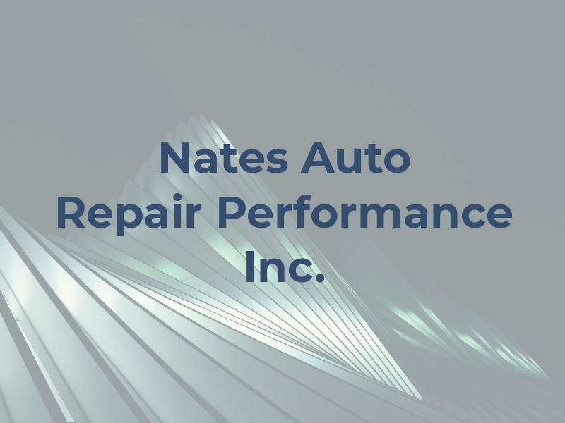 Nates Auto Repair & Performance Inc.