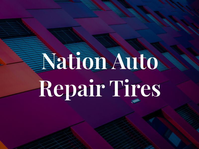 Nation Auto Repair & Tires