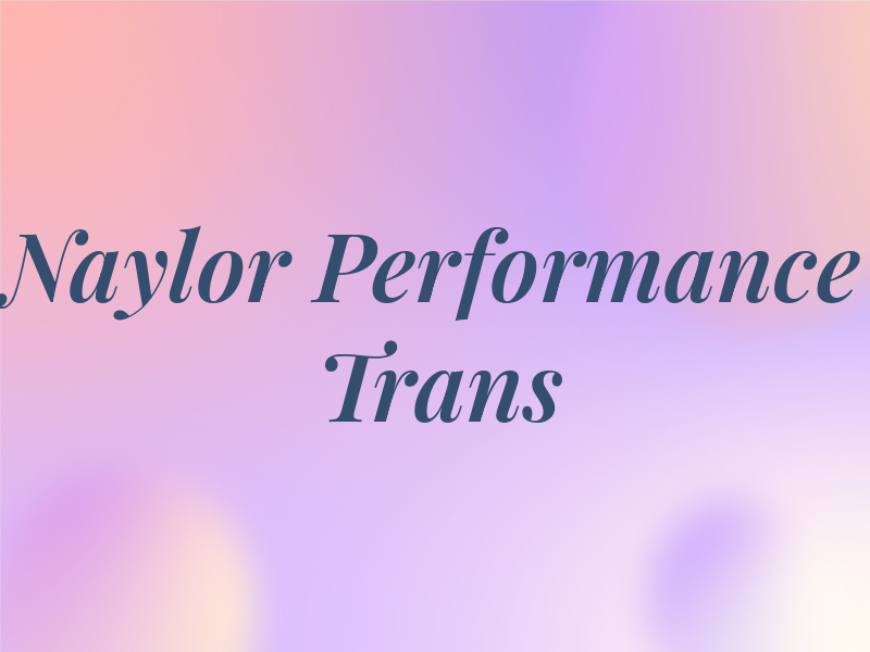 Naylor Performance Trans