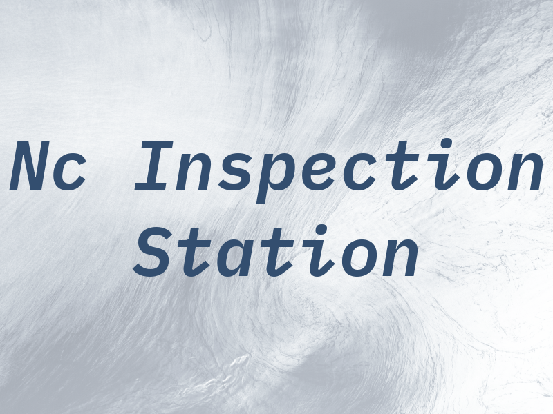 Nc Inspection Station