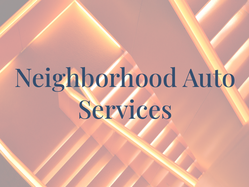 Neighborhood Auto Services