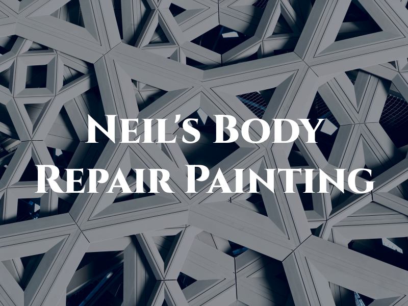 Neil's Body Repair & Painting