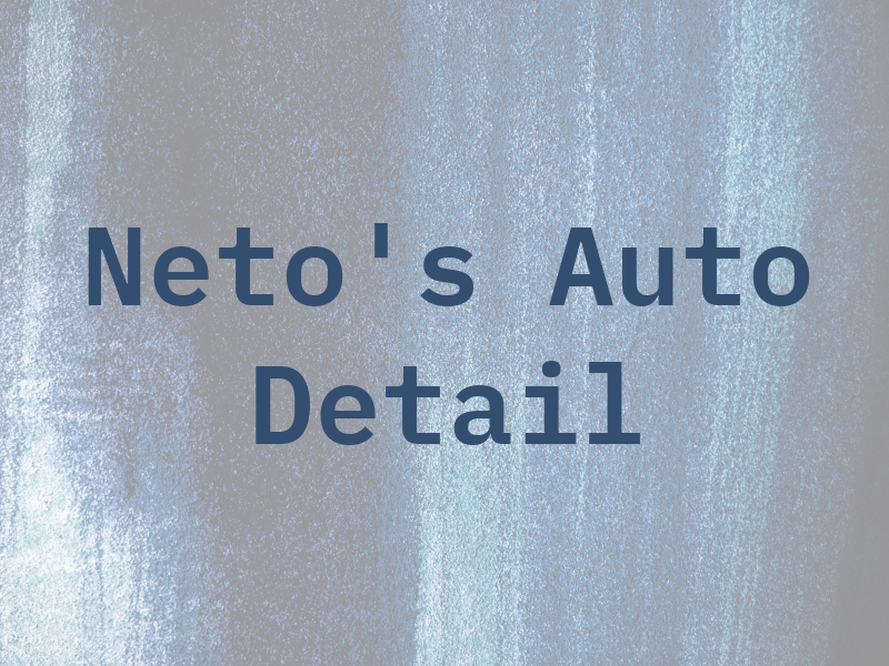 Neto's Auto Detail