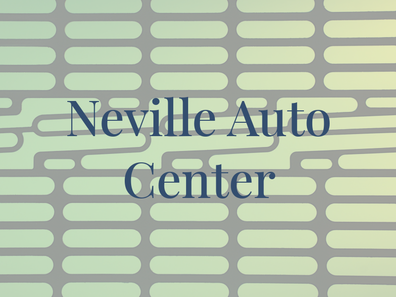 Neville Auto Center
