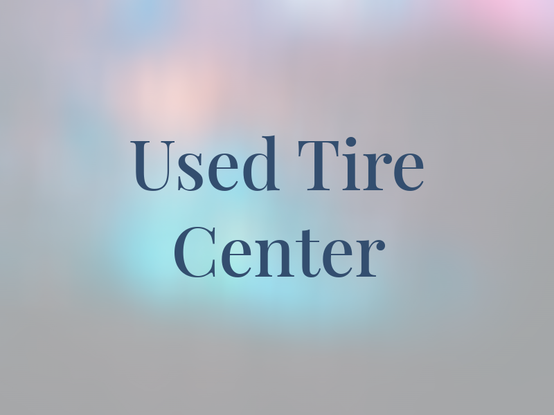 New & Used Tire Center