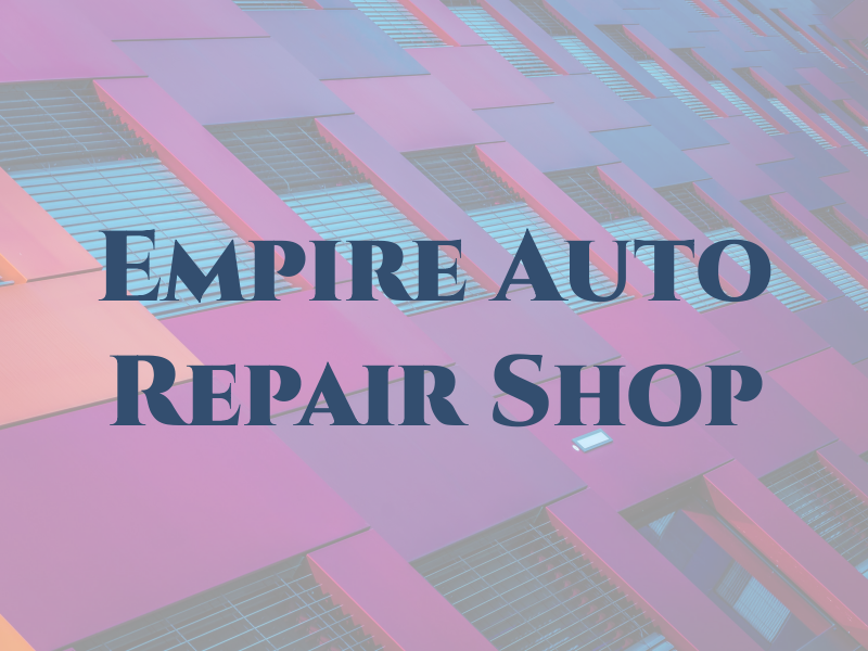 New Empire Auto Repair Shop