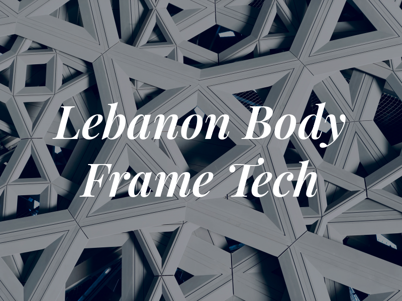 New Lebanon Body Frame & Tech